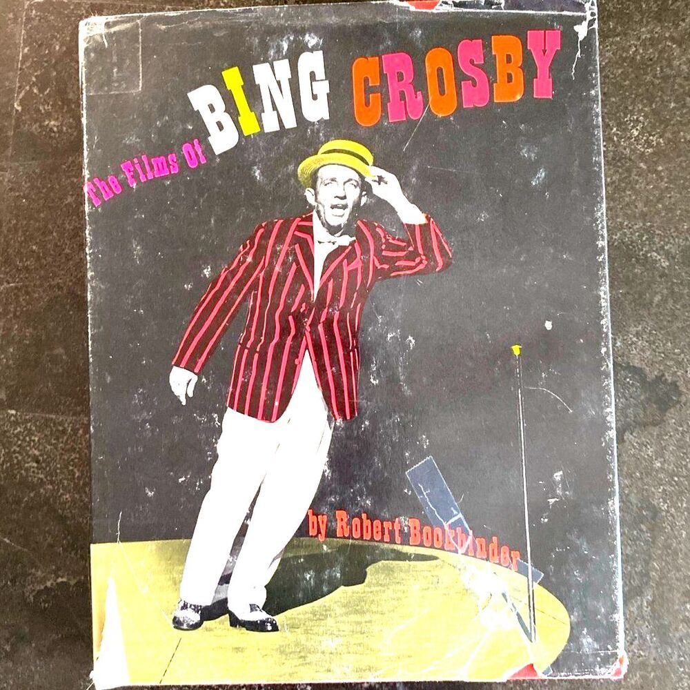 The Films of Bing Crosby - Robert Bookbinder